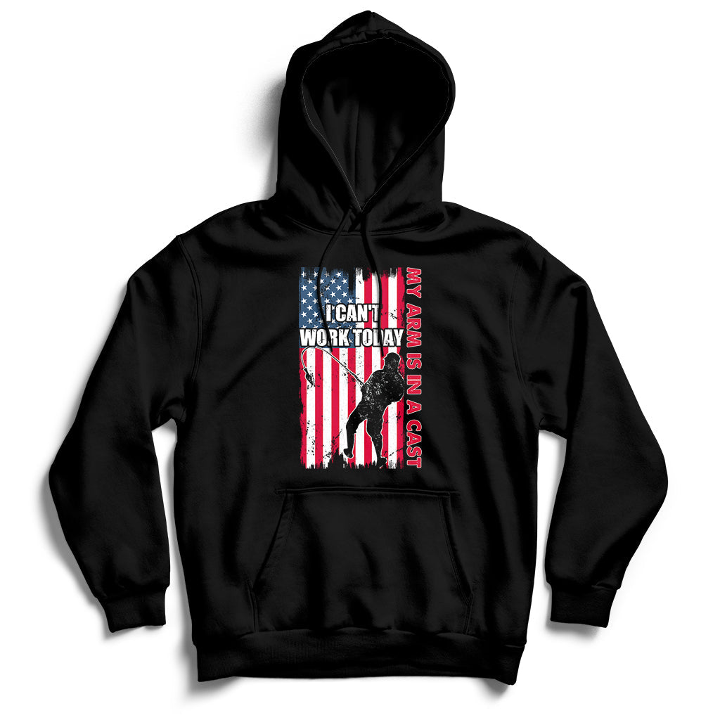Fisherman I Can't Work Today My Arm Is In A Cast Funny Gift Hoodie - Wonder Print Shop