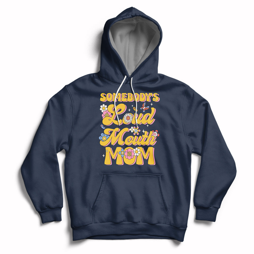 Retro Groovy Somebody's Loud Mouth Mom Funny Hoodie - Wonder Print Shop