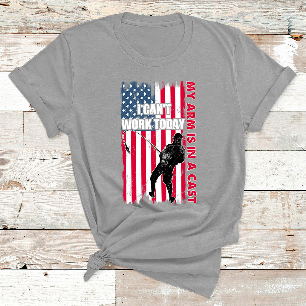 Fisherman I Can't Work Today My Arm Is In A Cast Funny Gift T Shirt - Wonder Print Shop