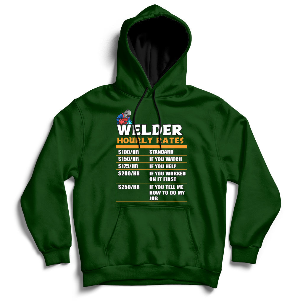 Welder Hourly Rate Funny Welding Worker For Mens Womens Hoodie - Wonder Print Shop