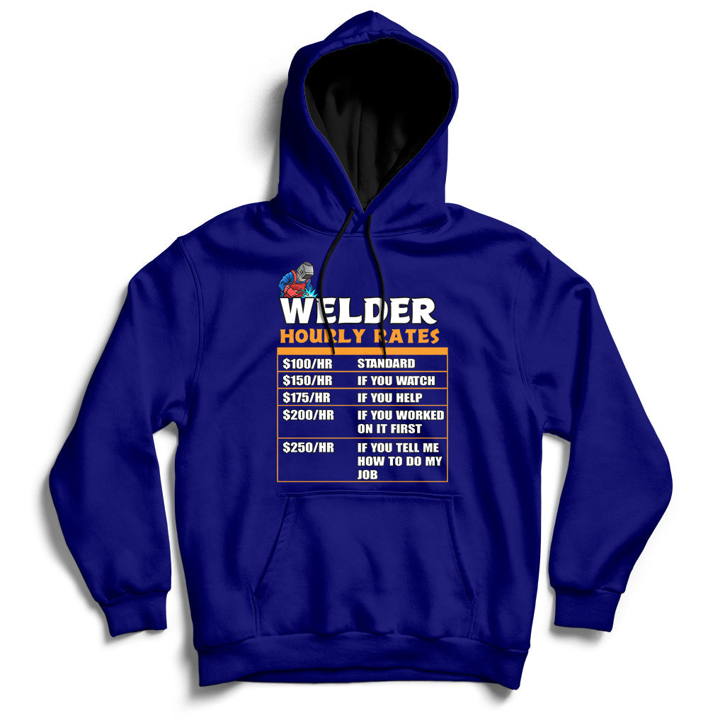 Welder Hourly Rate Funny Welding Worker For Mens Womens Hoodie - Wonder Print Shop