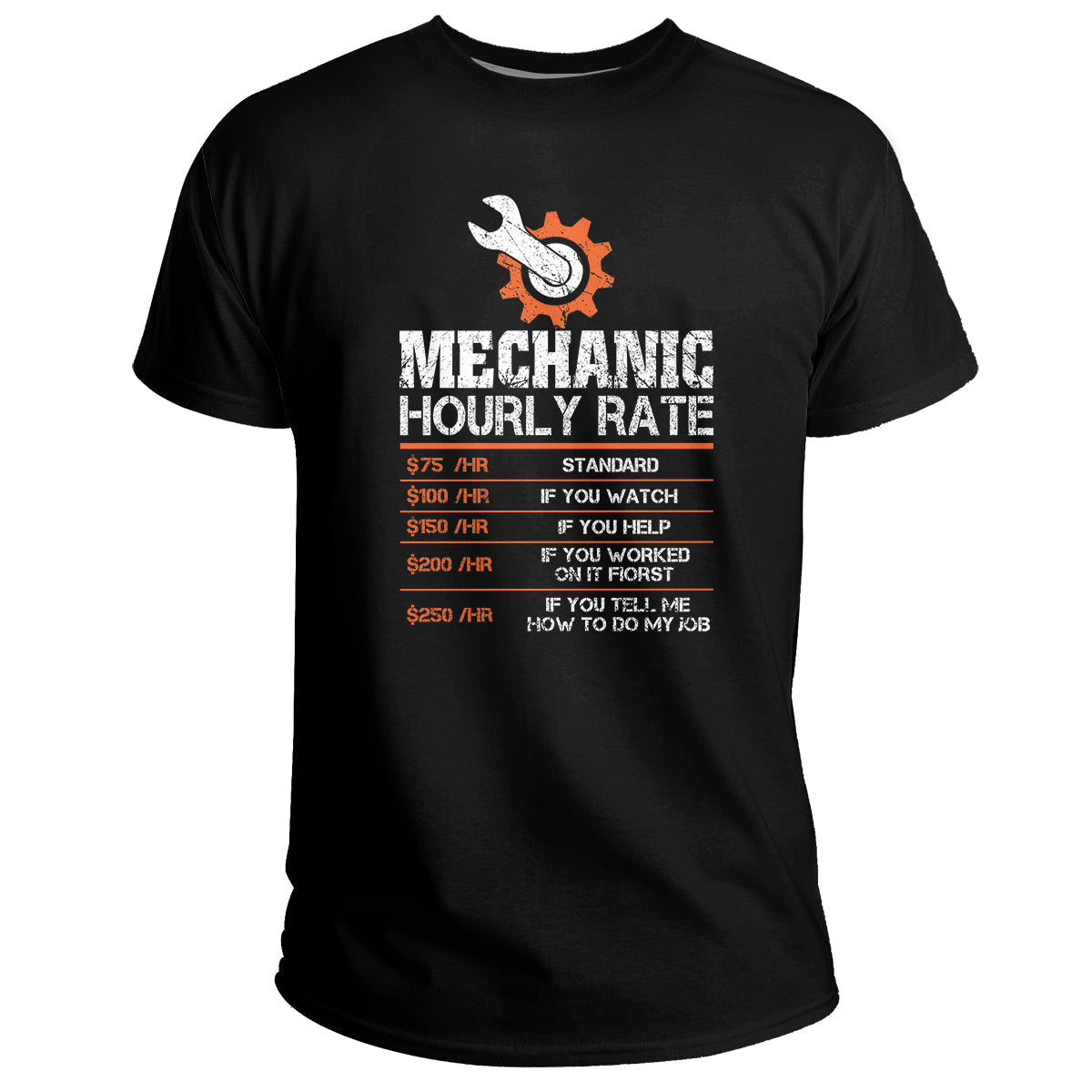 Funny Mechanic Hourly Labor Rates Mechanic Lover, Mechanic T Shirt - Wonder Print Shop