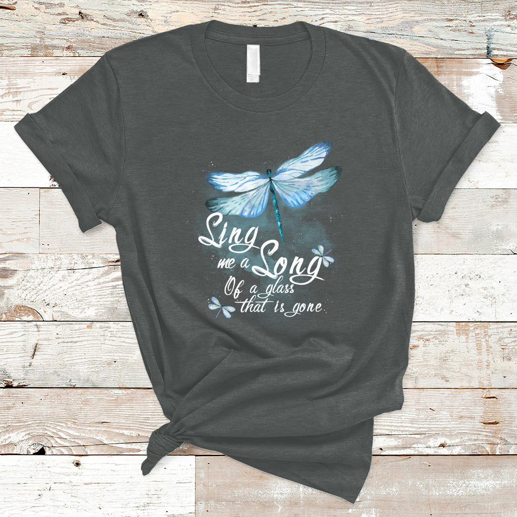 Dragonfly Shirt Sing Me A Song Of A Lass That Is Gone Soul Spirit T Shirt - Wonder Print Shop