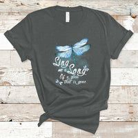 Dragonfly Shirt Sing Me A Song Of A Lass That Is Gone Soul Spirit T Shirt - Wonder Print Shop
