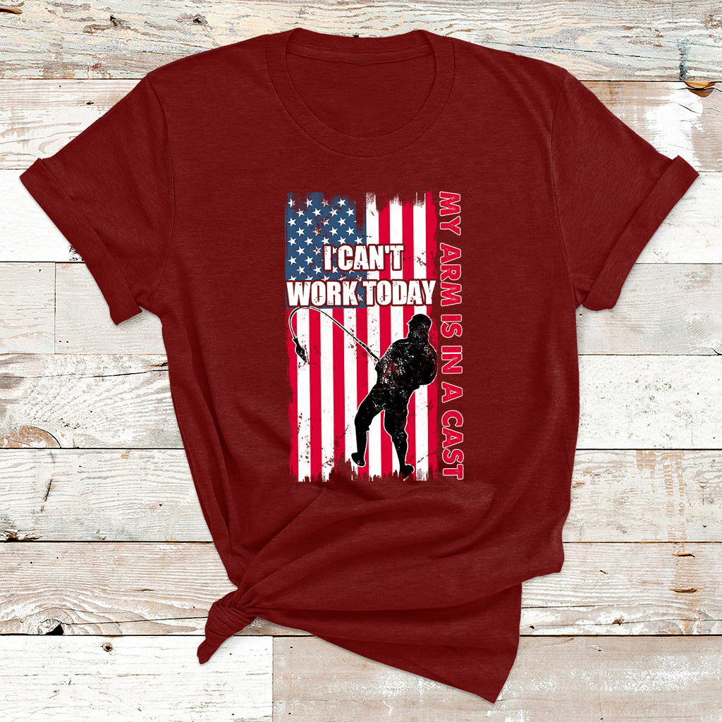Fisherman I Can't Work Today My Arm Is In A Cast Funny Gift T Shirt - Wonder Print Shop