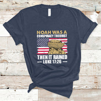 Noah Was A Conspiracy Theorist Then It Rained Christian T Shirt - Wonder Print Shop