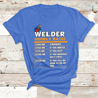Welder Hourly Rate Funny Welding Worker For Mens Womens T Shirt - Wonder Print Shop