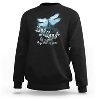 Dragonfly Sing Me A Song Of A Lass That Is Gone Soul Spirit Sweatshirt - Wonder Print Shop
