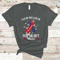 In February I Wear Red And Blue For Heart Warrior CHD Month T-Shirt - Wonder Print Shop