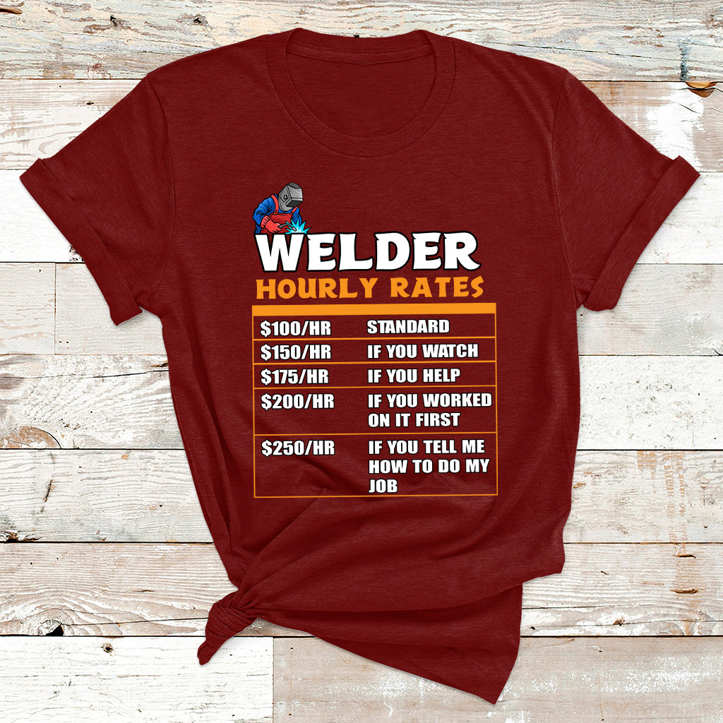 Welder Hourly Rate Funny Welding Worker For Mens Womens T Shirt - Wonder Print Shop