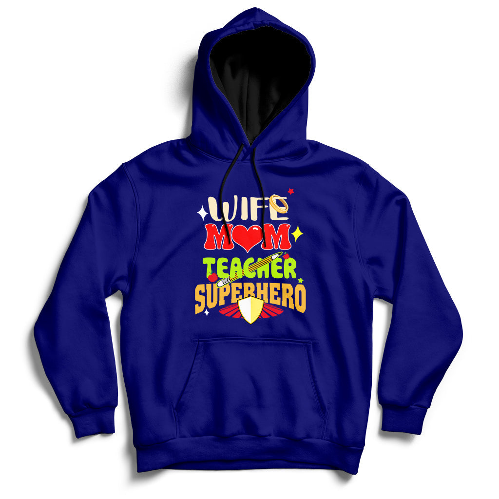 Wife Mom Teacher Superhero Mother's Day Educator Outfit Hoodie - Wonder Print Shop