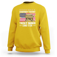 Noah Was A Conspiracy Theorist Then It Rained Christian Sweatshirt - Wonder Print Shop