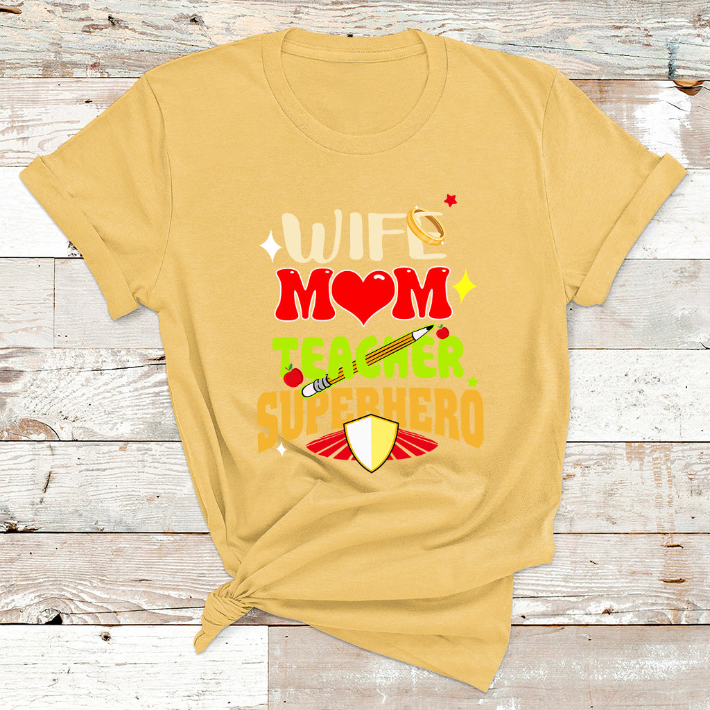 Wife Mom Teacher Superhero Mother's Day Educator Outfit T Shirt - Wonder Print Shop