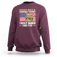 Noah Was A Conspiracy Theorist Then It Rained Christian Sweatshirt - Wonder Print Shop