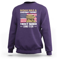 Noah Was A Conspiracy Theorist Then It Rained Christian Sweatshirt - Wonder Print Shop