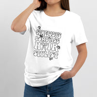 Somebody's Bomb Ass Hairstylist Groovy Funny Fine Ass Career T Shirt - Wonder Print Shop