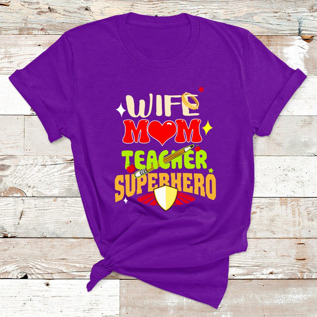 Wife Mom Teacher Superhero Mother's Day Educator Outfit T Shirt - Wonder Print Shop