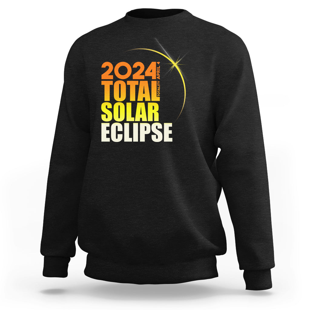 2024 Total Solar Eclipse April 8th 2024 Totality Sweatshirt - Wonder Print Shop