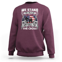 I Stand For The Flag And Kneel For The Cross Christian Faith Sweatshirt - Wonder Print Shop