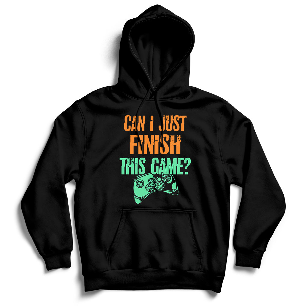 Funny Gamer Can I Just Finish This Game Video Games Player Hoodie - Wonder Print Shop