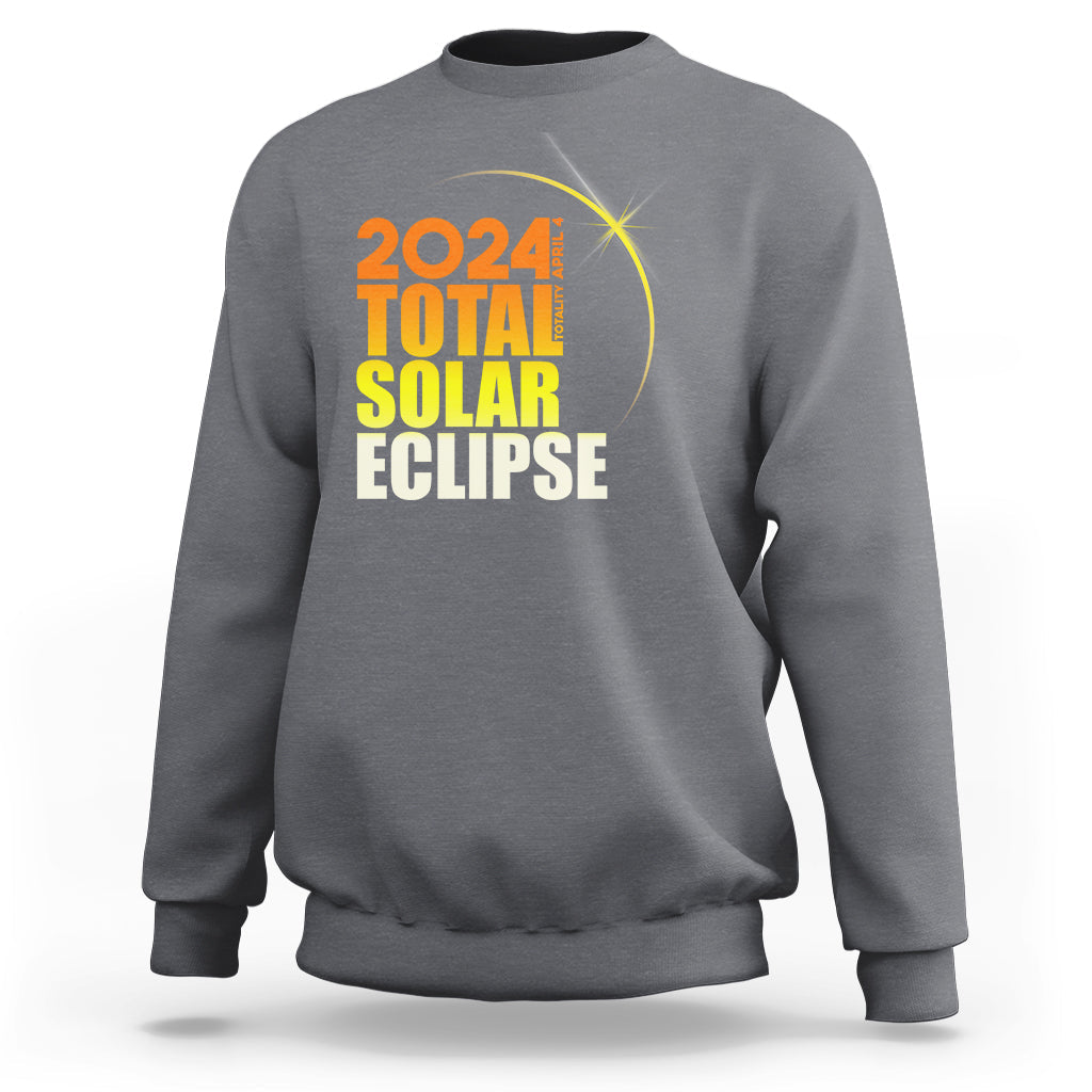 2024 Total Solar Eclipse April 8th 2024 Totality Sweatshirt - Wonder Print Shop