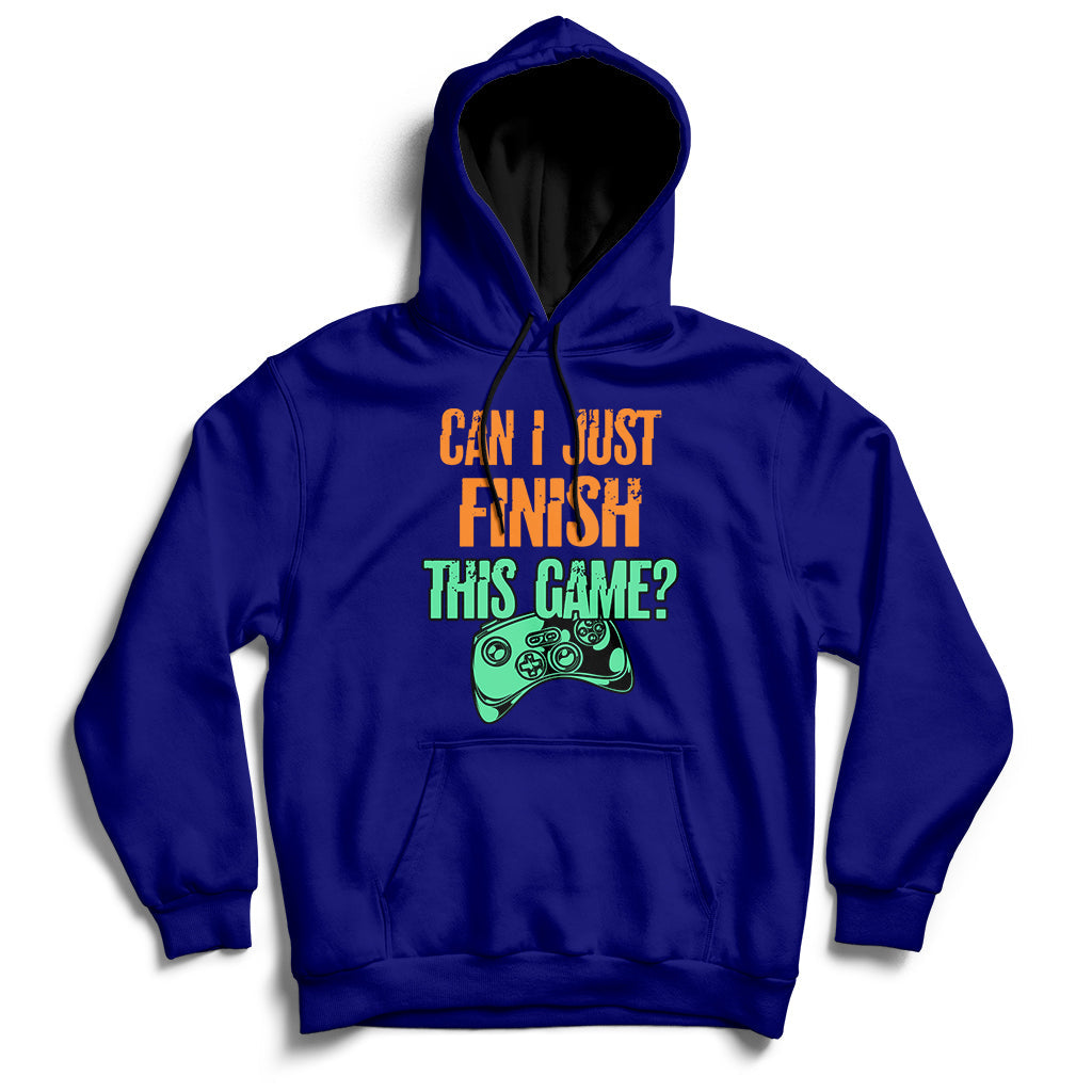Funny Gamer Can I Just Finish This Game Video Games Player Hoodie - Wonder Print Shop