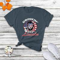 Drinking Like Lincoln 4th of July Men Abraham American Flag T Shirt - Wonder Print Shop