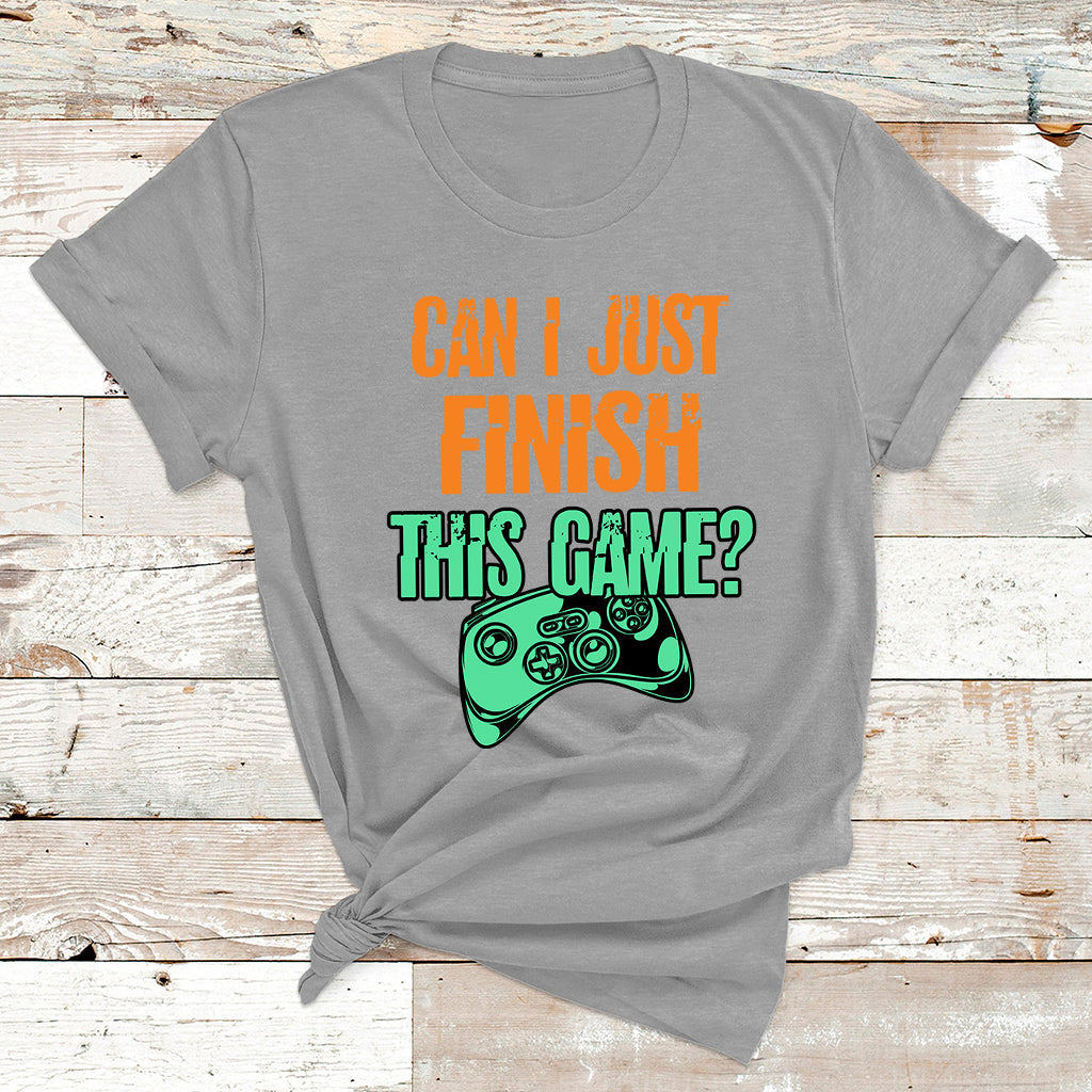 Funny Gamer Can I Just Finish This Game Video Games Player T Shirt - Wonder Print Shop