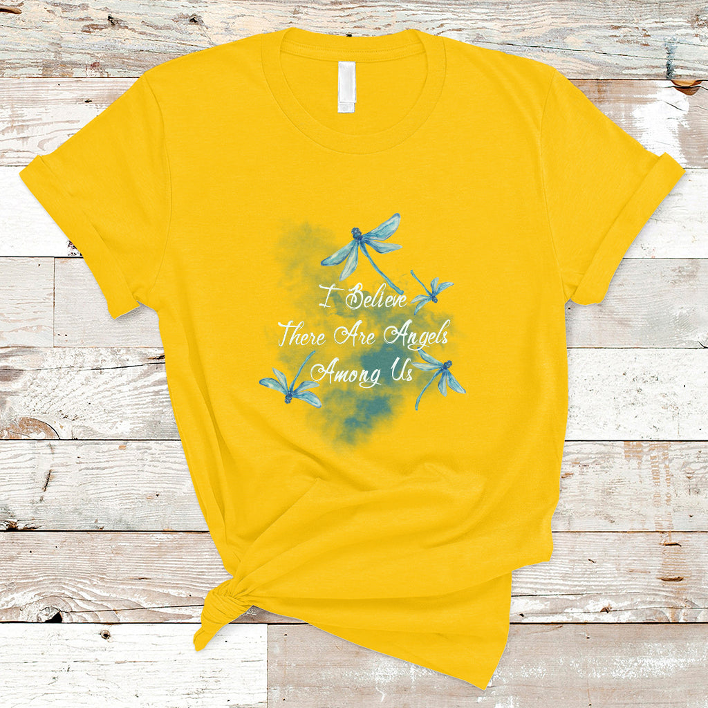 Dragonflies I Believe There Are Angels Among Us Heavenly T Shirt - Wonder Print Shop