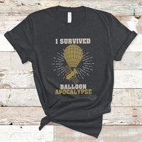I Survived Balloon Apocalypse Funny Chinese Spy Surveillance T-Shirt - Wonder Print Shop