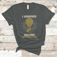 I Survived Balloon Apocalypse Funny Chinese Spy Surveillance T-Shirt - Wonder Print Shop
