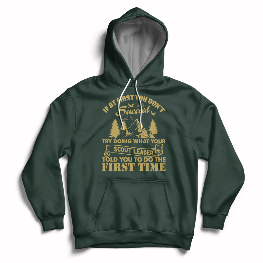 Doing What Your Leader Told You To Do First Time Scouting Camping Outdoors Hoodie - Wonder Print Shop