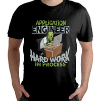 Application Engineer Hard Work In Process, Application Engineer T Shirt - Wonder Print Shop