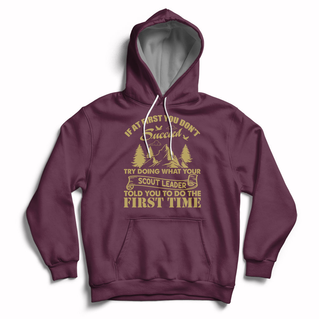 Doing What Your Leader Told You To Do First Time Scouting Camping Outdoors Hoodie - Wonder Print Shop