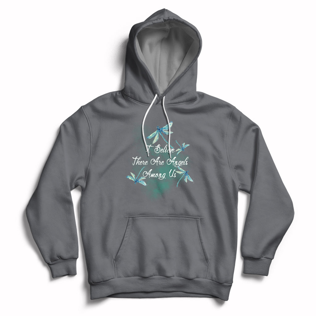 Dragonflies I Believe There Are Angels Among Us Heavenly Hoodie - Wonder Print Shop