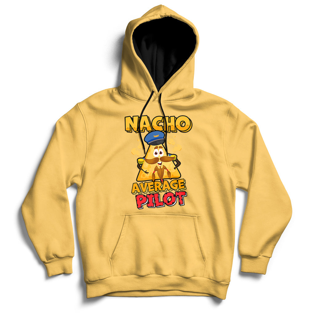 Daisy yellow hoodie with “Nacho Average Pilot” front graphic, kangaroo pocket and drawstring hood