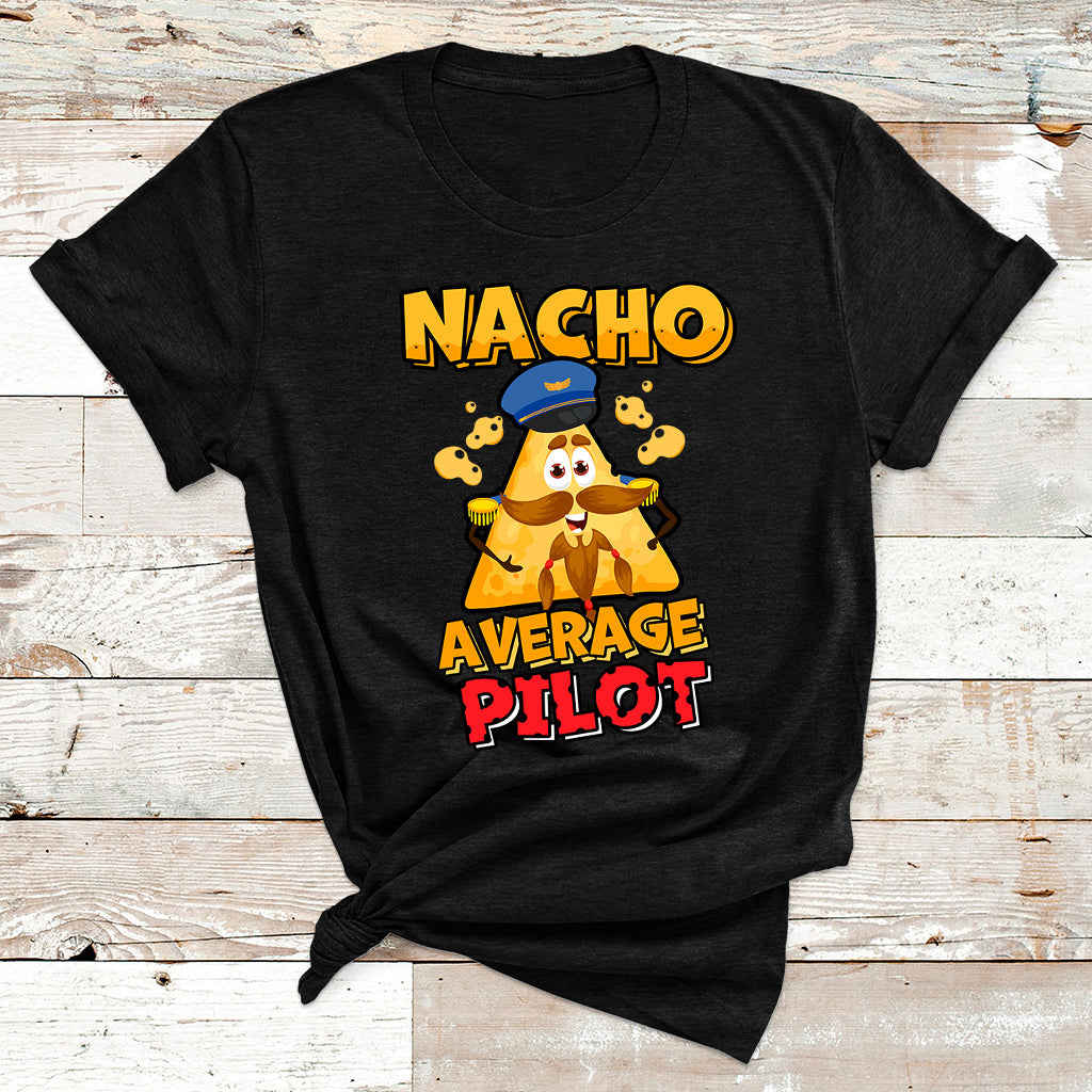 Nacho Everage Pilot Aviator Flight Captain Cinco De Mayo T Shirt - Wonder Print Shop