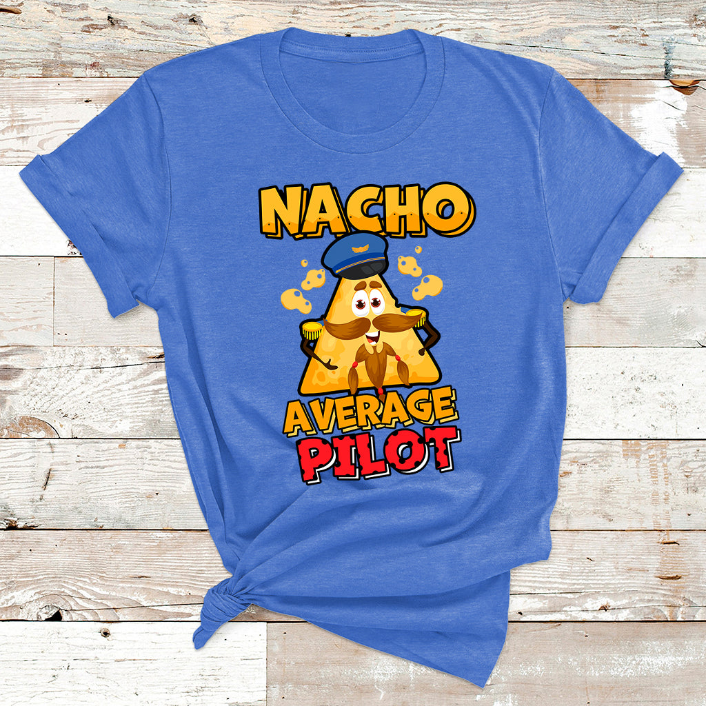 Nacho Everage Pilot Aviator Flight Captain Cinco De Mayo T Shirt - Wonder Print Shop