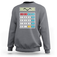 Number Day Math Day Calculator Costume I Am A Calculator Let's Have Fun With The Numbers Sweatshirt - Wonder Print Shop