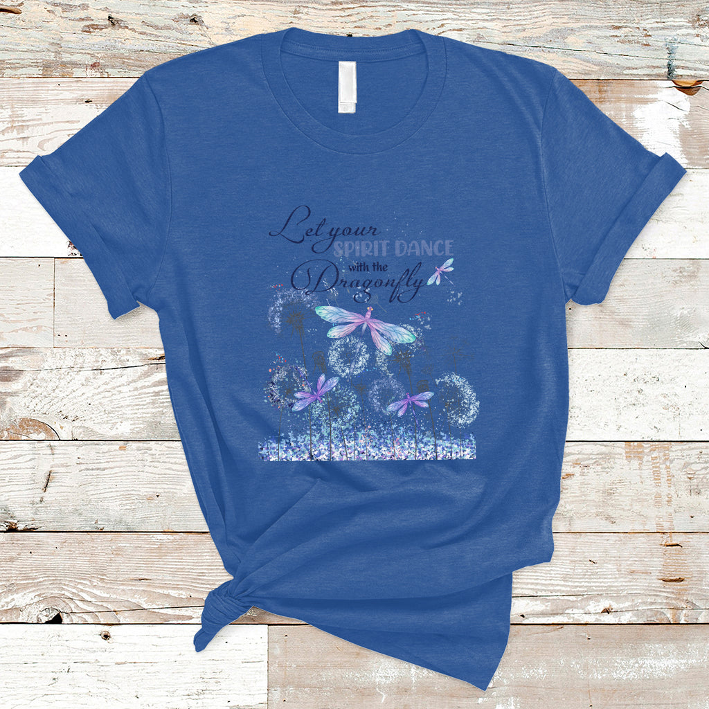 Let Your Spirit Dance With The Dragonfly Soar Flight Freedom Inspirational T Shirt - Wonder Print Shop
