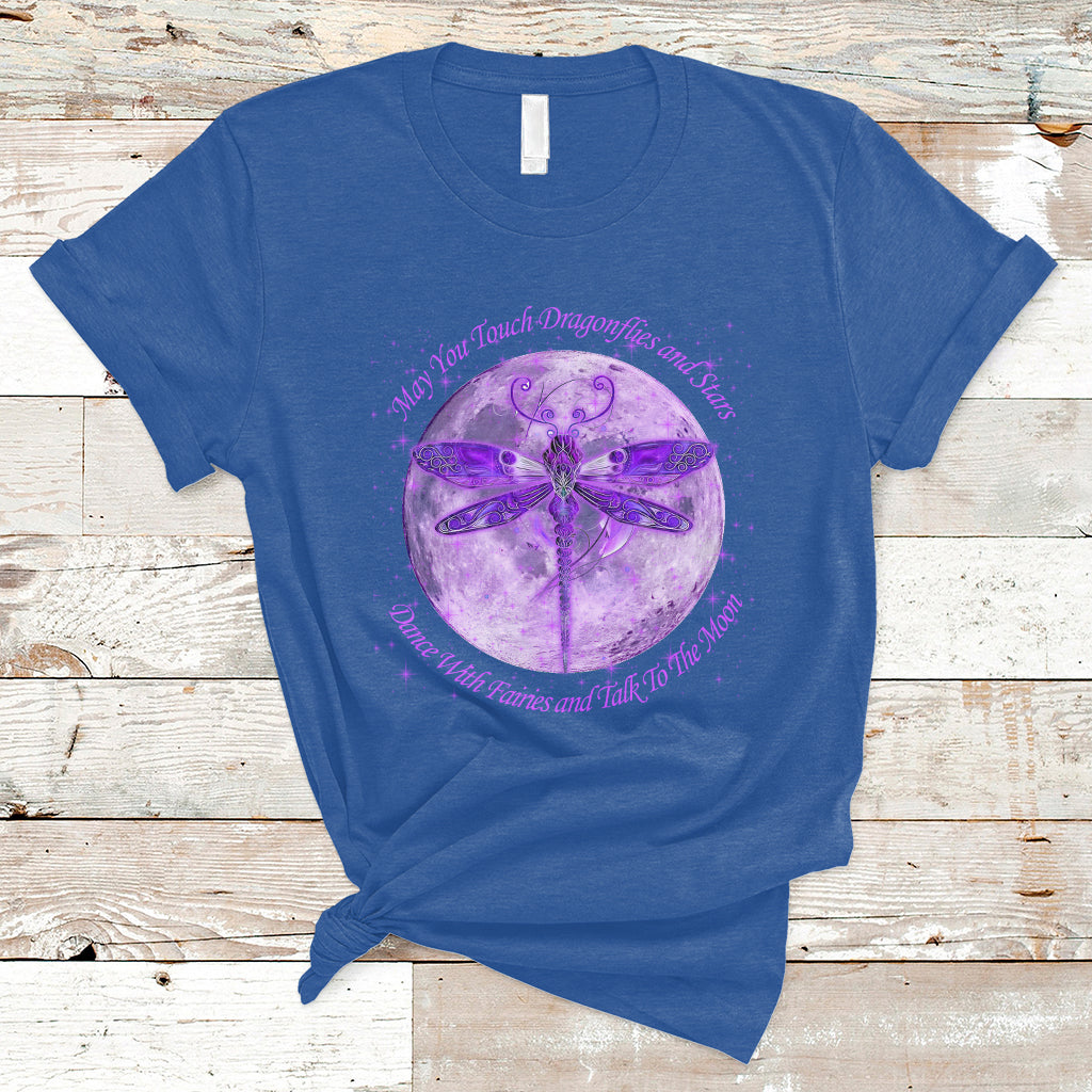May You Touch Dragonflies And Stars Dance With Fairies Moon T Shirt - Wonder Print Shop