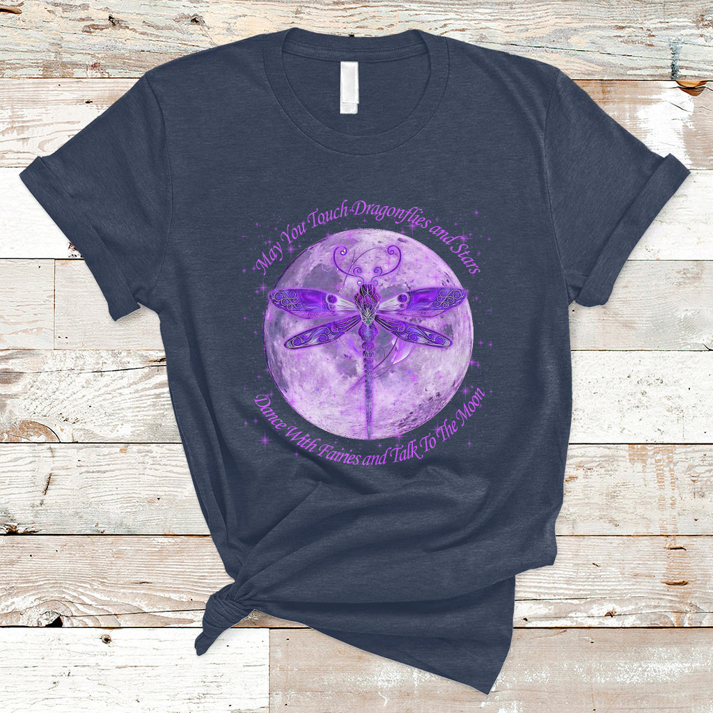 May You Touch Dragonflies And Stars Dance With Fairies Moon T Shirt - Wonder Print Shop
