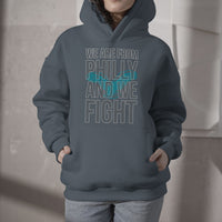 We Are From Philly And We Fight It's A Philly Thing Citizens Hoodie - Wonder Print Shop