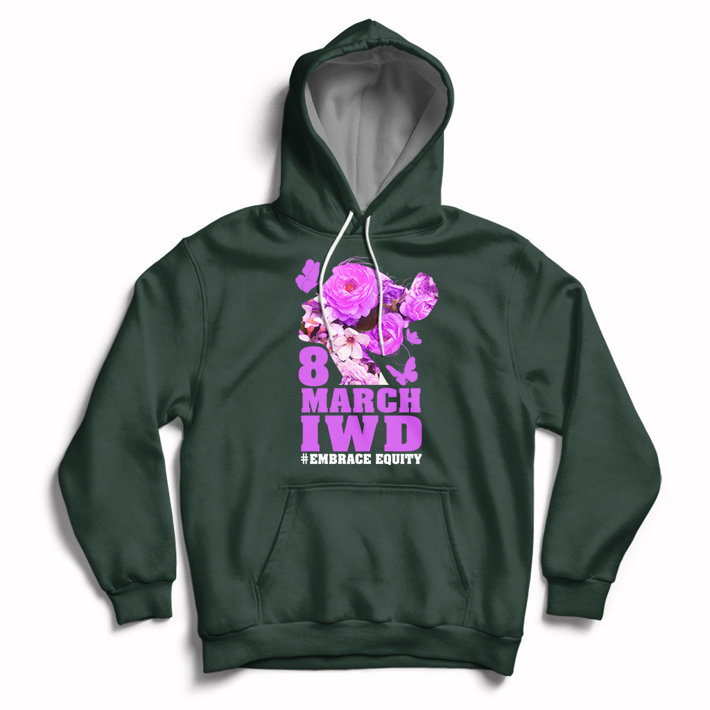 Women's forest green pullover hoodie with front '8 MARCH IWD' and '#EMBRACE EQUITY' graphic
