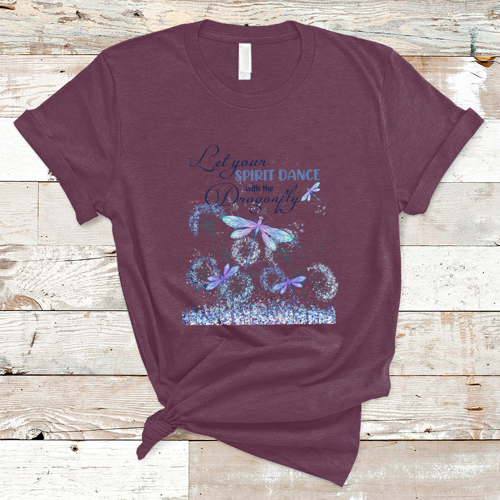 Let Your Spirit Dance With The Dragonfly Soar Flight Freedom Inspirational T Shirt - Wonder Print Shop