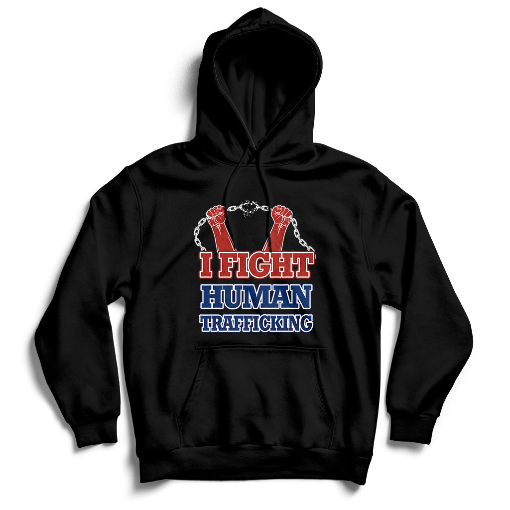 I Fight Human Trafficking Awareness Modern Slavery Day Hoodie - Wonder Print Shop