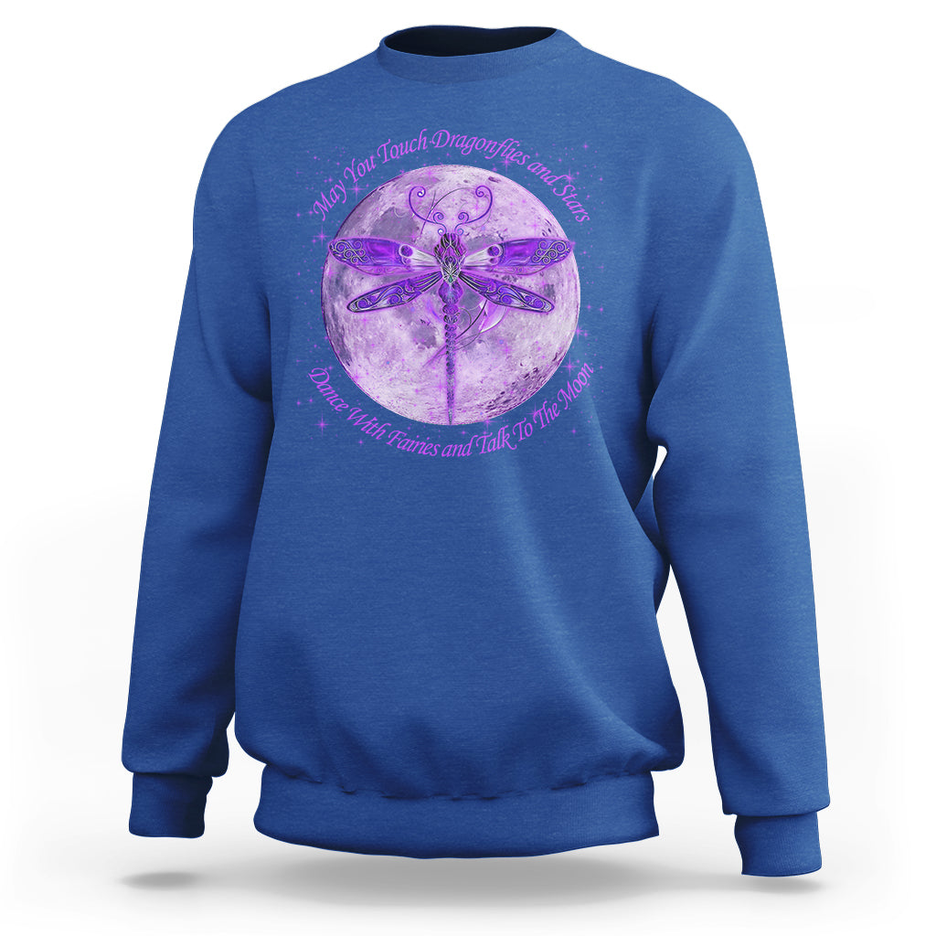 May You Touch Dragonflies And Stars Dance With Fairies Moon Sweatshirt - Wonder Print Shop