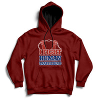 Maroon hoodie with front graphic text "I FIGHT HUMAN TRAFFICKING" and chain design