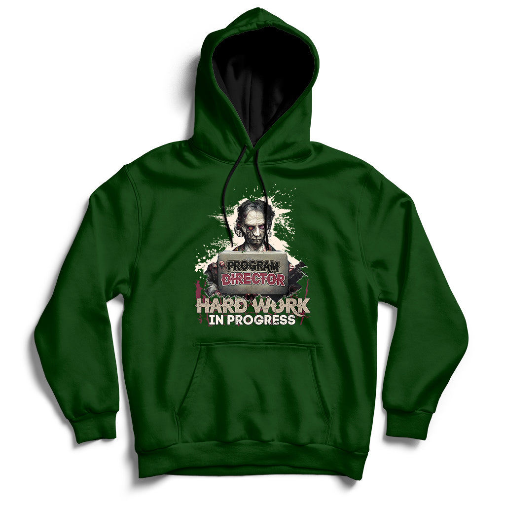 Program Director Hard Work In Progress Hoodie - Wonder Print Shop