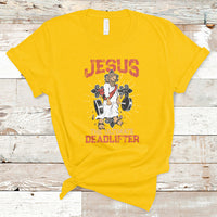 Jesus The Ultimate Deadlifter Funny Christian Gym T-Shirt - Wonder Print Shop